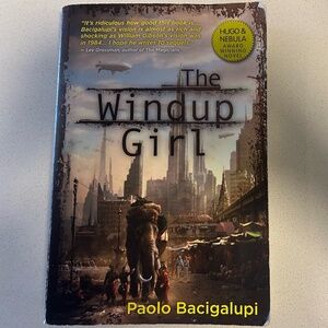 The Windup Girl by Paolo Bacigalupi